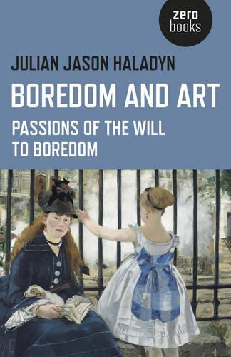 Бумажная книга «Boredom and Art – Passions of the Will To Boredom», автор Джулиан Джейсон Халадин - фото №1