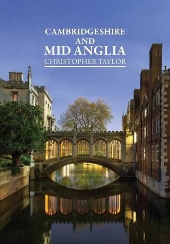 Бумажная книга «Cambridgeshire & Mid Anglia», автор Кристофер Тейлор - фото №1