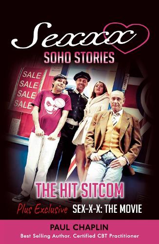 Паперова книга «Sexxx Soho Stories: The Hit TV Sitcom», автор Пол Чаплін - фото №1