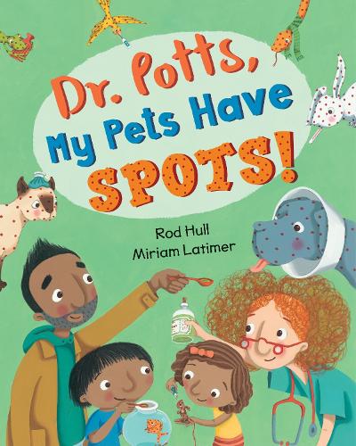 Паперова книга «Dr. Potts, My Pets Have Spots!», автор Род Халл - фото №1
