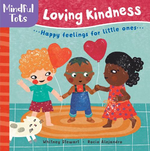 Бумажная книга «Mindful Tots Loving Kindness», автор Уитни Стюарт - фото №1