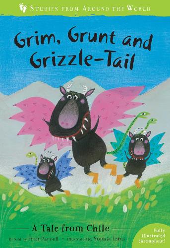 Паперова книга «Grim, Grunt and Grizzle-Tail: A Tale from Chile», автор Френ Парнелл - фото №1