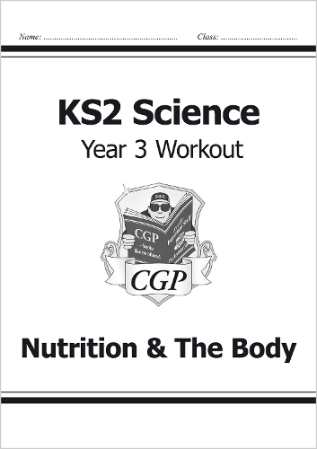 Бумажная книга «KS2 Science Year 3 Workout: Nutrition & The Body», автор CGP Books - фото №1