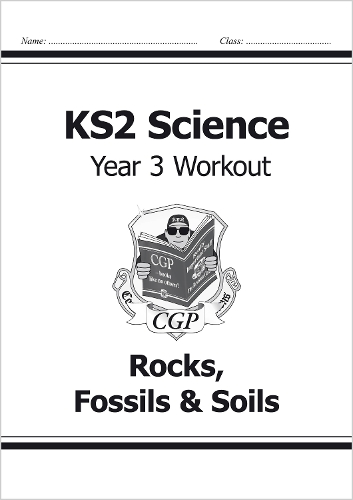 [object Object] «KS2 Science Year 3 Workout: Rocks, Fossils & Soils», автор CGP Books - фото №1