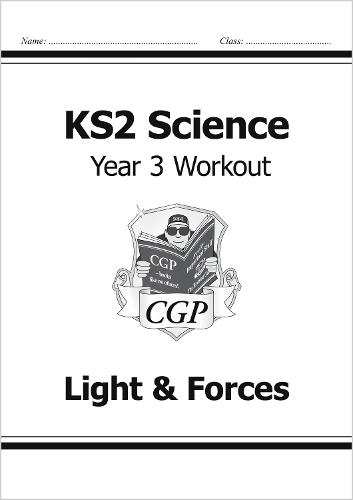 [object Object] «KS2 Science Year 3 Workout: Light & Forces», автор CGP Books - фото №1