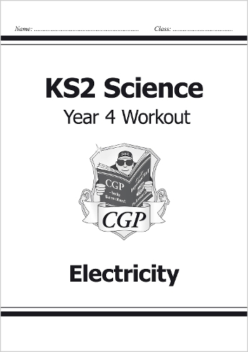 [object Object] «KS2 Science Year 4 Workout: Electricity», автор CGP Books - фото №1