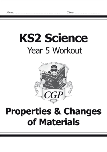 [object Object] «KS2 Science Year 5 Workout: Properties & Changes of Materials», автор CGP Books - фото №1
