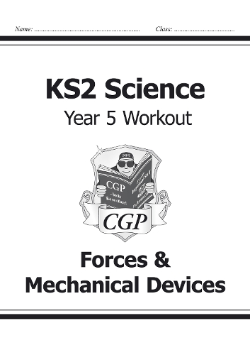 [object Object] «KS2 Science Year 5 Workout: Forces & Mechanical Devices», автор CGP Books - фото №1