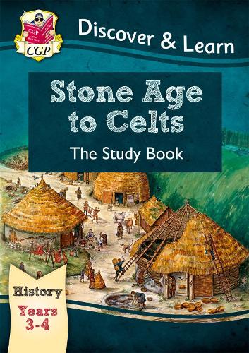 Бумажная книга «KS2 History Discover & Learn: Stone Age to Celts Study Book (Years 3 & 4)», автор CGP Books - фото №1