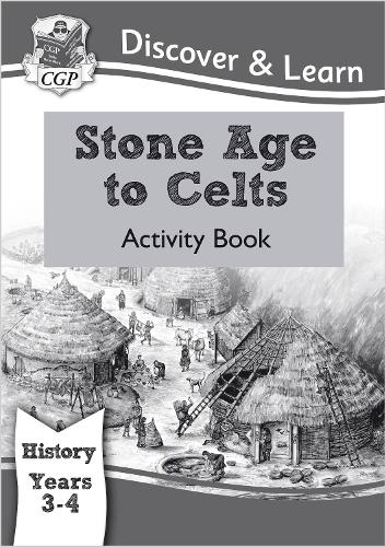 Бумажная книга «KS2 History Discover & Learn: Stone Age to Celts Activity Book (Years 3 & 4)», автор CGP Books - фото №1