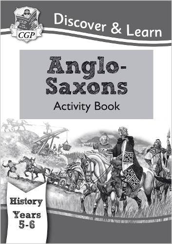 Бумажная книга «KS2 History Discover & Learn: Anglo-Saxons Activity Book (Years 5 & 6)», автор CGP Books - фото №1