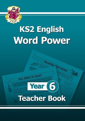 Paper book «KS2 English Word Power: Year 6 Teacher Book», author CGP Books / CGP Books / - фото №1