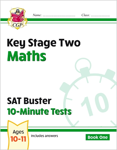 Бумажная книга «KS2 Maths SAT Buster 10-Minute Tests - Book 1 (for the 2024 tests)», автор CGP Books - фото №1