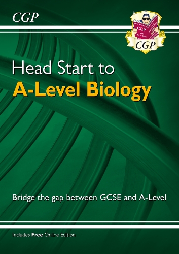 [object Object] «Head Start to A-Level Biology (with Online Edition): bridging the gap between GCSE and A-Level», автор CGP Books - фото №1
