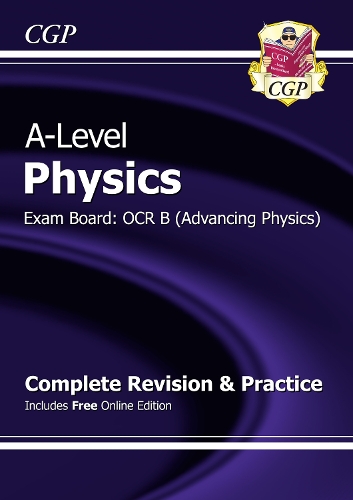 [object Object] «A-Level Physics: OCR B Year 1 & 2 Complete Revision & Practice with Online Edition: for the 2025 and 2026 exams», автор CGP Books - фото №1