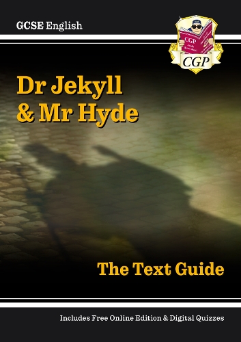 [object Object] «GCSE English Text Guide - Dr Jekyll and Mr Hyde includes Online Edition & Quizzes: for the 2025 and 2026 exams», автор CGP Books - фото №1