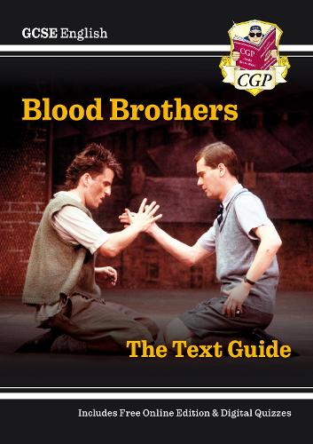 [object Object] «GCSE English Text Guide - Blood Brothers includes Online Edition & Quizzes: for the 2025 and 2026 exams», автор CGP Books - фото №1