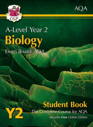 [object Object] «A-Level Biology for AQA: Year 2 Student Book with Online Edition: course companion for the 2025 and 2026 exams», автор CGP Books - фото №1