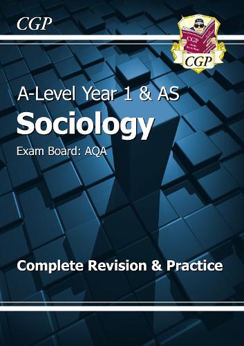 [object Object] «A-Level Sociology: AQA Year 1 & AS Complete Revision & Practice», автор CGP Books - фото №1