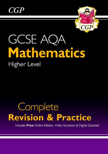 [object Object] «GCSE Maths AQA Complete Revision & Practice: Higher inc Online Ed, Videos & Quizzes: for the 2025 and 2026 exams», автор CGP Books - фото №1