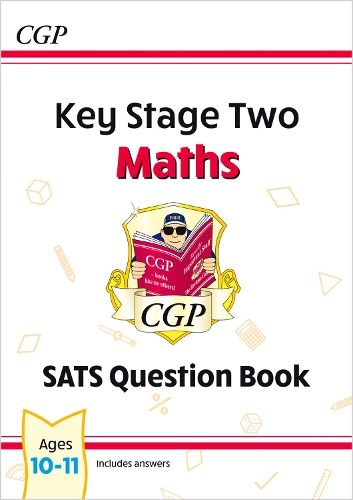 Паперова книга «KS2 Maths SATS Question Book - Ages 10-11 (for the 2024 tests)», автор CGP Books - фото №1