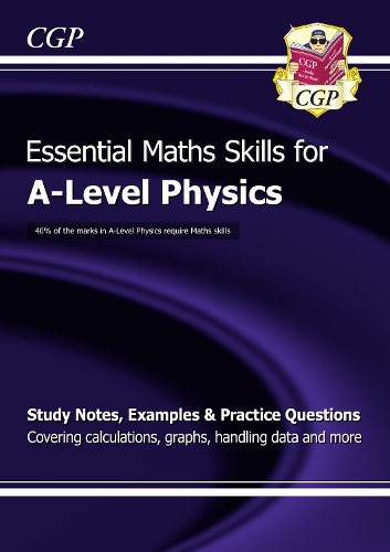 [object Object] «A-Level Physics: Essential Maths Skills», автор CGP Books - фото №1