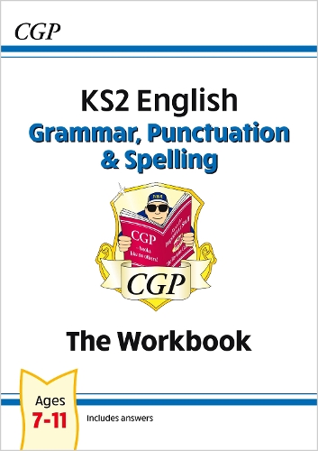Бумажная книга «KS2 English: Grammar, Punctuation and Spelling Workbook - Ages 7-11», автор CGP Books - фото №1