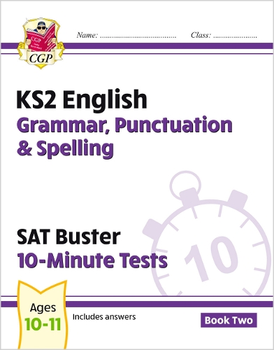 Бумажная книга «KS2 English SAT Buster 10-Minute Tests: Grammar, Punctuation & Spelling - Book 2 (for 2024)», автор CGP Books - фото №1