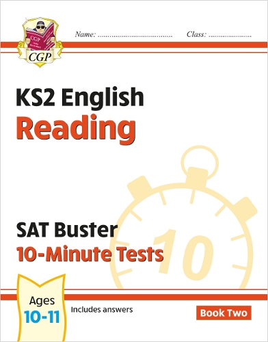 Бумажная книга «KS2 English SAT Buster 10-Minute Tests: Reading - Book 2 (for the 2024 tests)», автор CGP Books - фото №1