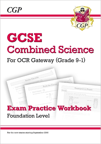 [object Object] «GCSE Combined Science: OCR Gateway Exam Practice Workbook - Foundation», автор CGP Books - фото №1