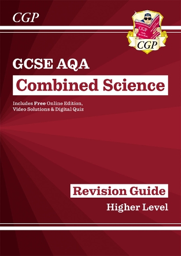[object Object] «GCSE Combined Science AQA Revision Guide - Higher includes Online Edition, Videos & Quizzes: for the 2025 and 2026 exams», автор CGP Books - фото №1