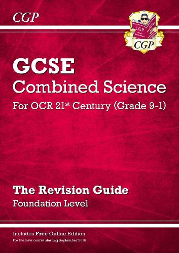 [object Object] «GCSE Combined Science: OCR 21st Century Revision Guide - Foundation (with Online Edition): for the 2025 and 2026 exams», автор CGP Books - фото №1