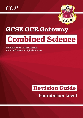 [object Object] «New GCSE Combined Science OCR Gateway Revision Guide - Foundation: Inc. Online Ed, Quizzes & Videos», автор CGP Books - фото №1