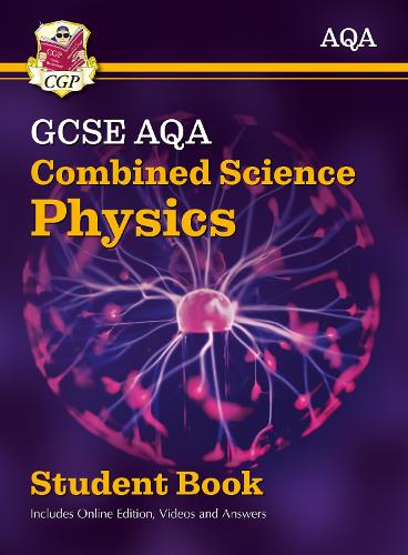 [object Object] «New GCSE Combined Science Physics AQA Student Book (includes Online Edition, Videos and Answers): perfect course companion for the 2025 and 2026 exams», автор CGP Books - фото №1