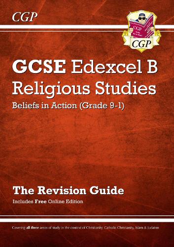Бумажная книга «GCSE Religious Studies: Edexcel B Beliefs in Action Revision Guide (with Online Edition): for the 2025 and 2026 exams», автор CGP Books - фото №1