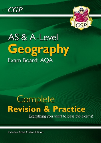 [object Object] «AS and A-Level Geography: AQA Complete Revision & Practice (with Online Edition): for the 2025 and 2026 exams», автор CGP Books - фото №1