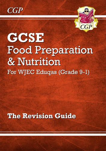 Бумажная книга «GCSE Food Preparation & Nutrition - WJEC Eduqas Revision Guide», автор CGP Books - фото №1