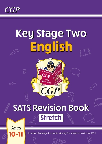 Бумажная книга «KS2 English SATS Revision Book: Stretch - Ages 10-11 (for the 2024 tests)», автор CGP Books - фото №1