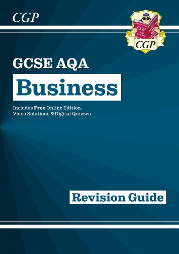 [object Object] «New GCSE Business AQA Revision Guide (with Online Edition, Videos & Quizzes): for the 2025 and 2026 exams», автор CGP Books - фото №1