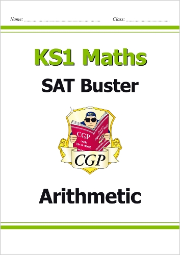 Бумажная книга «KS1 Maths SAT Buster: Arithmetic (for end of year assessments)», автор CGP Books - фото №1