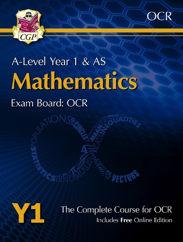 [object Object] «A-Level Maths for OCR: Year 1 & AS Student Book with Online Edition: course companion for the 2025 and 2026 exams», автор CGP Books - фото №1