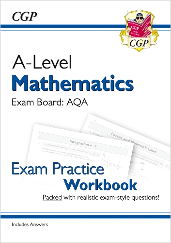 [object Object] «A-Level Maths AQA Exam Practice Workbook (includes Answers)», автор CGP Books - фото №1