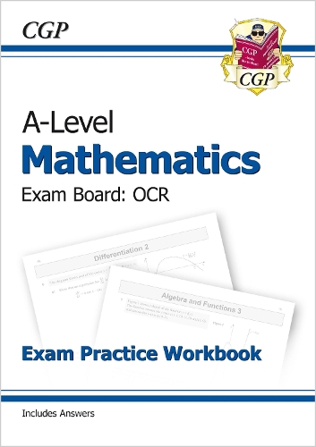 [object Object] «A-Level Maths OCR Exam Practice Workbook (includes Answers)», автор CGP Books - фото №1