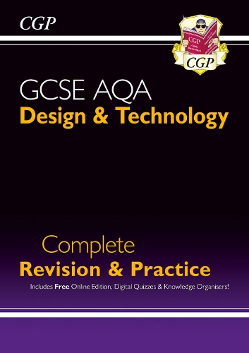[object Object] «New GCSE Design & Technology AQA Complete Revision & Practice (with Online Edition and Quizzes)», автор CGP Books - фото №1