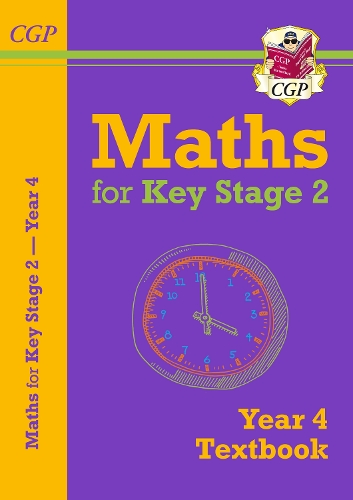 Бумажная книга «KS2 Maths Year 4 Textbook», автор CGP Books - фото №1