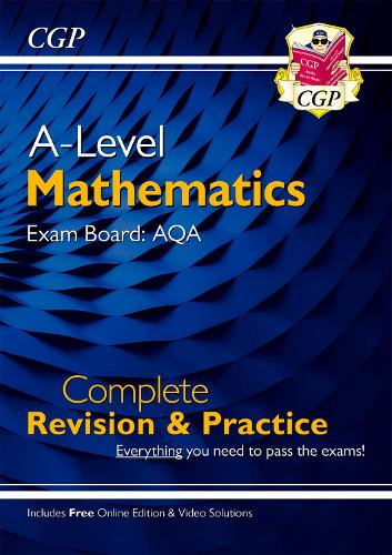 [object Object] «A-Level Maths AQA Complete Revision & Practice (with Online Edition & Video Solutions): for the 2025 and 2026 exams», автор CGP Books - фото №1