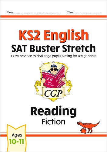 Бумажная книга «KS2 English Reading SAT Buster Stretch: Fiction (for the 2024 tests)», автор CGP Books - фото №1