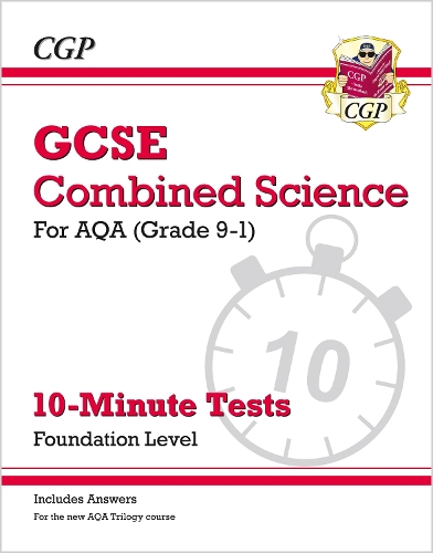 Паперова книга «GCSE Combined Science: AQA 10-Minute Tests - Foundation (includes answers)», автор CGP Books - фото №1