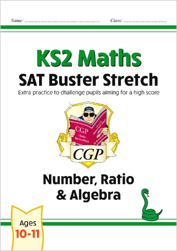 Бумажная книга «KS2 Maths SAT Buster Stretch: Number, Ratio & Algebra (for the 2024 tests)», автор CGP Books - фото №1