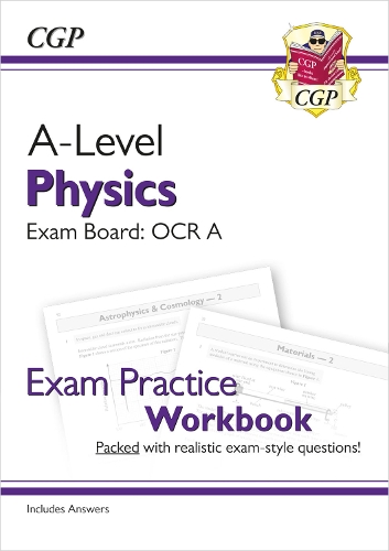 [object Object] «A-Level Physics: OCR A Year 1 & 2 Exam Practice Workbook - includes Answers», автор CGP Books - фото №1
